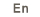 En